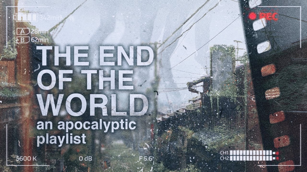 End of the World Songs 🎶 | Apocalypse Playlist