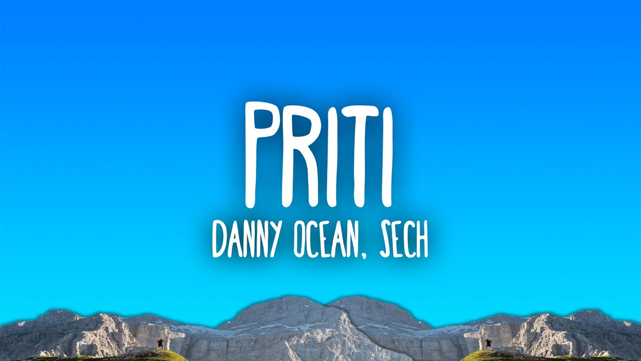Danny Ocean x Sech – Priti 🎶