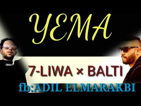 7LIWA ft BALTI  YEMA (الكلمات LYRICS)
