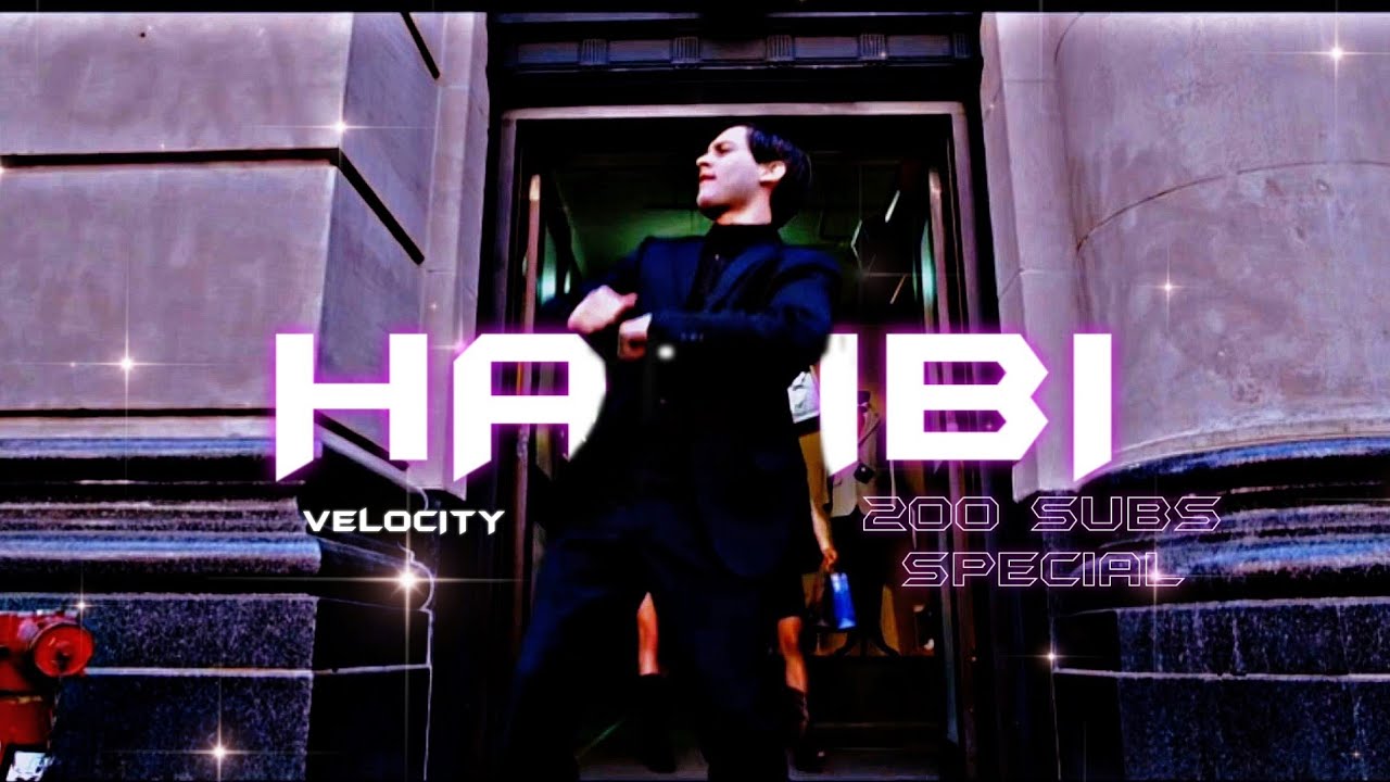 HABIBI Velocity EDIT 🎉 1080P 60FPS - 200 Subscribers Special! | Thank You for Your Support