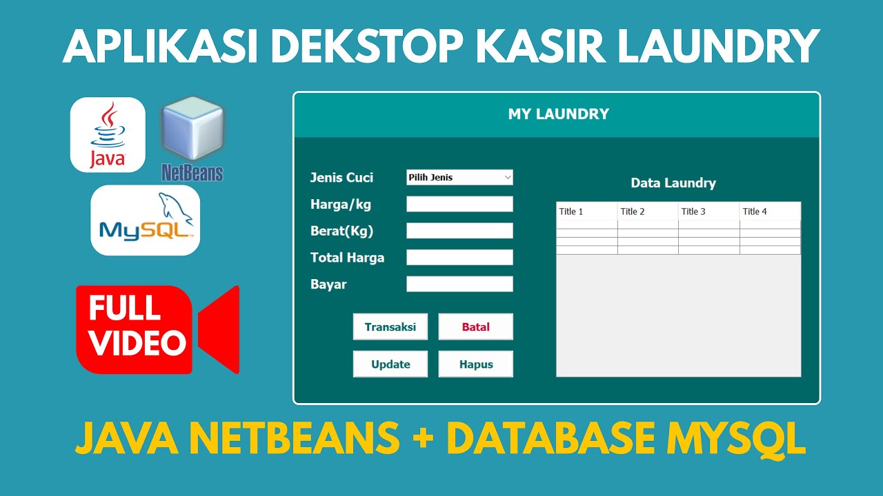 Tutorial Membuat Aplikasi Kasir Laundry Desktop Java