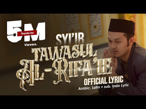 Al-Rifa'ie Satu Voice "Syi'ir Tawasul Al-Rifa'ie" Official Lyric Video
