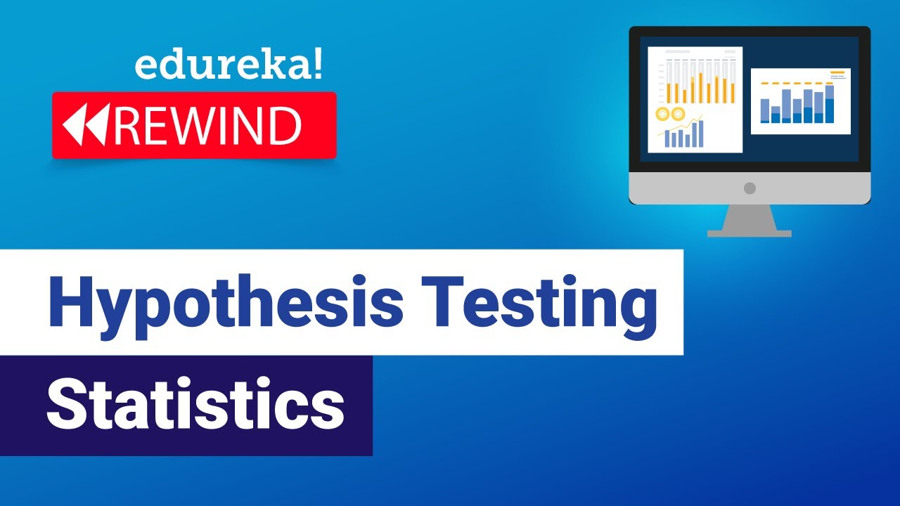 Master Hypothesis Testing in Data Science with Edureka ๐