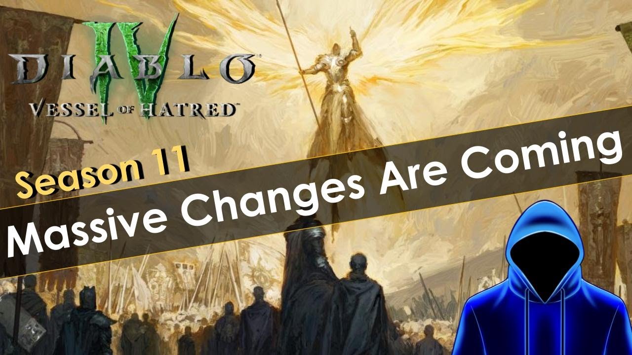 Diablo 4 Season 11: Massive Updates & New Content 🚀