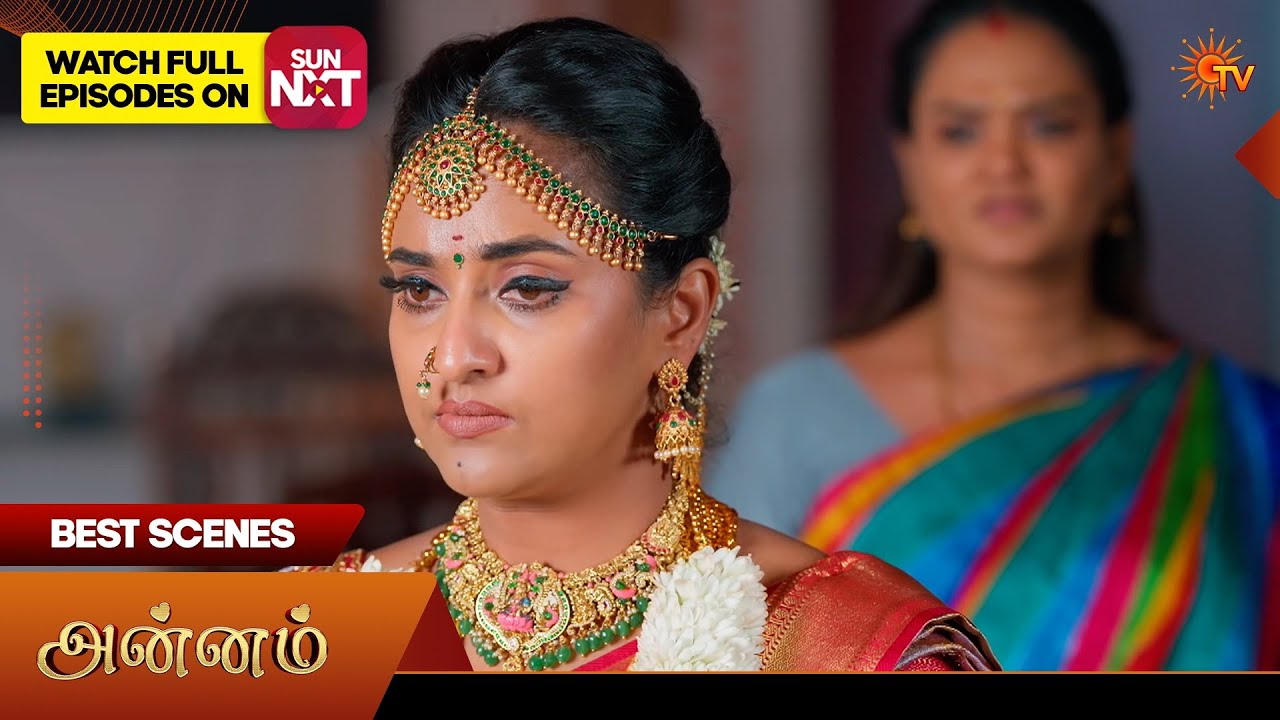 Annam Best Scenes | Sun TV | Apr 2026