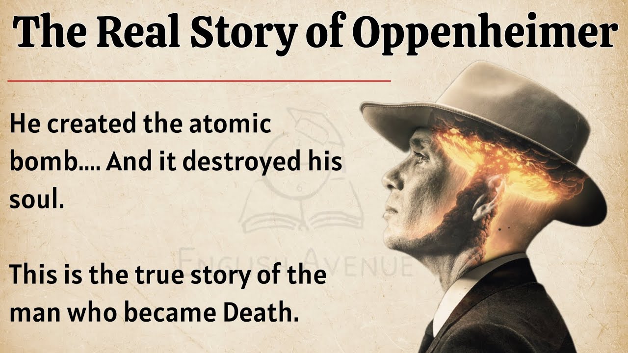 The True Story of Oppenheimer | Learn English Through Story Level 3