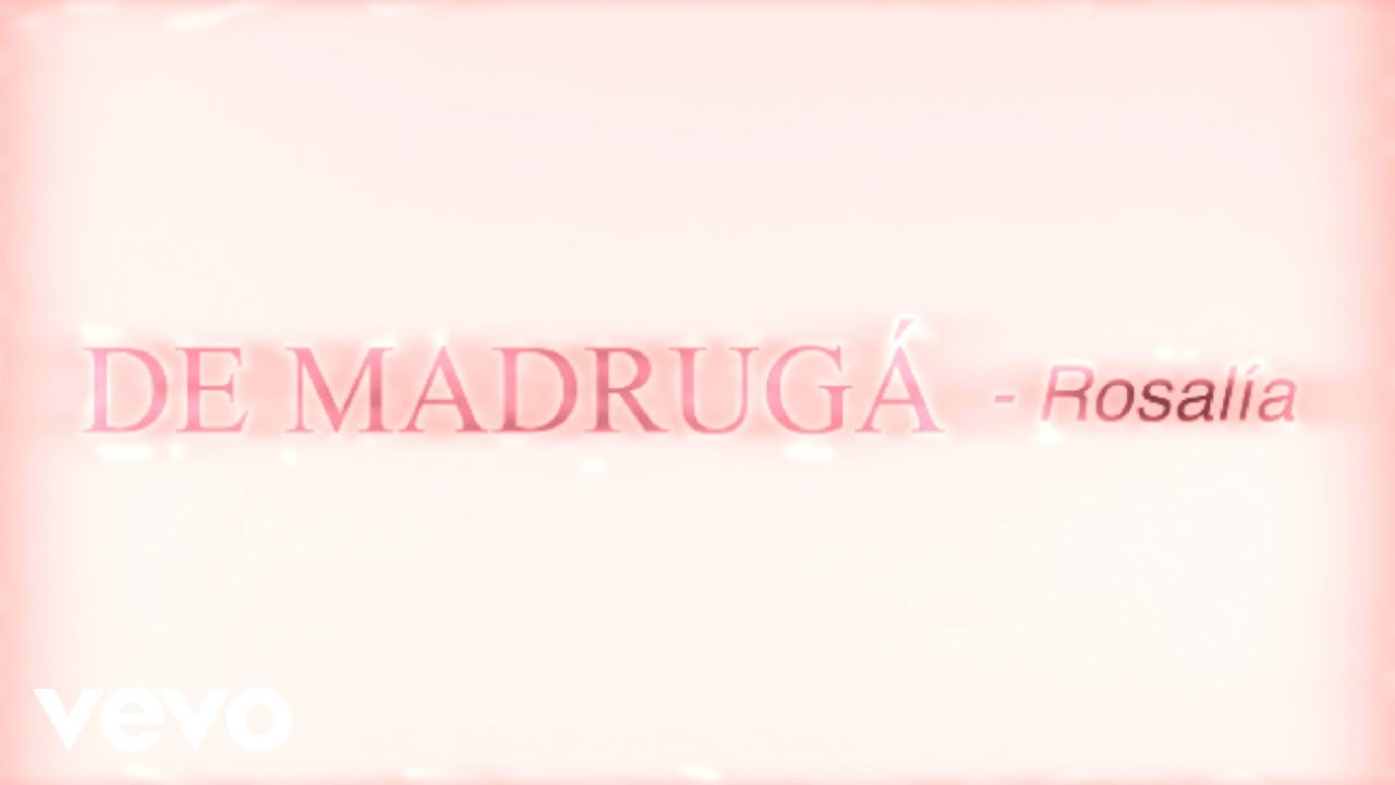 ROSALÍA - De Madrugá (Official Lyric Video) 🎶 | New Single from 'LUX' Out Now!