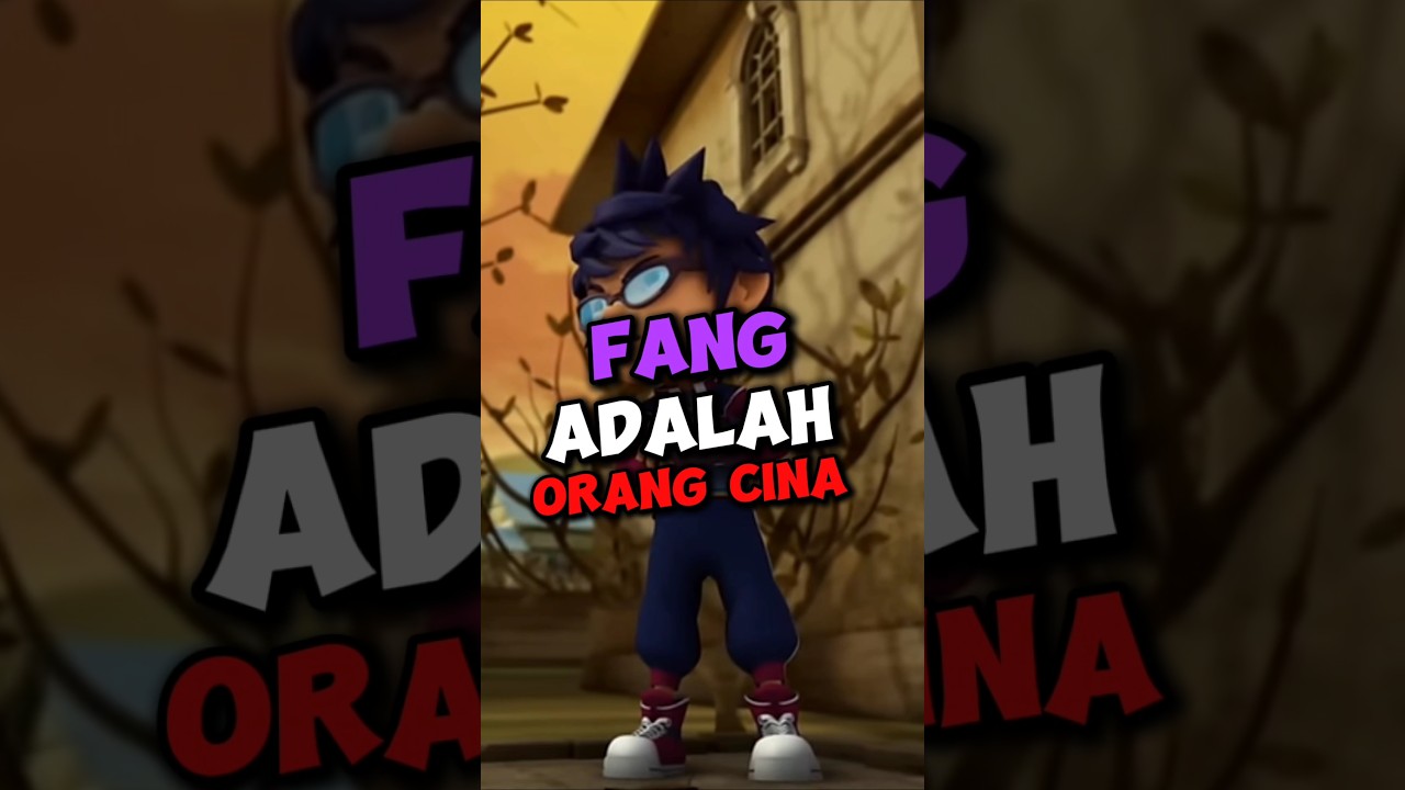 Fang Adalah Orang Cina di Boboiboy