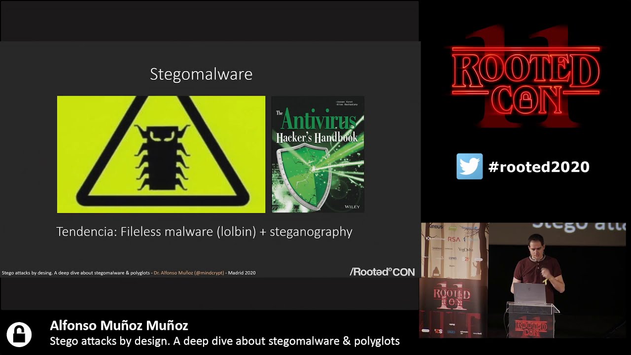 Alfonso Muñoz - Stego Attacks by Design: An In-Depth Analysis of Stegomalware and Polyglots [RootedCON2020-ES]