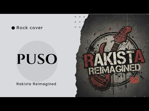 Rakista Reimagined: PUSO (OPM Rock Cover) 🎸