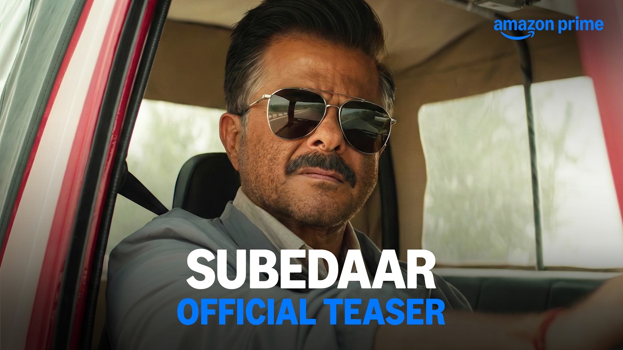 Subedaar Official Teaser | Anil Kapoor & Radhikka Madan