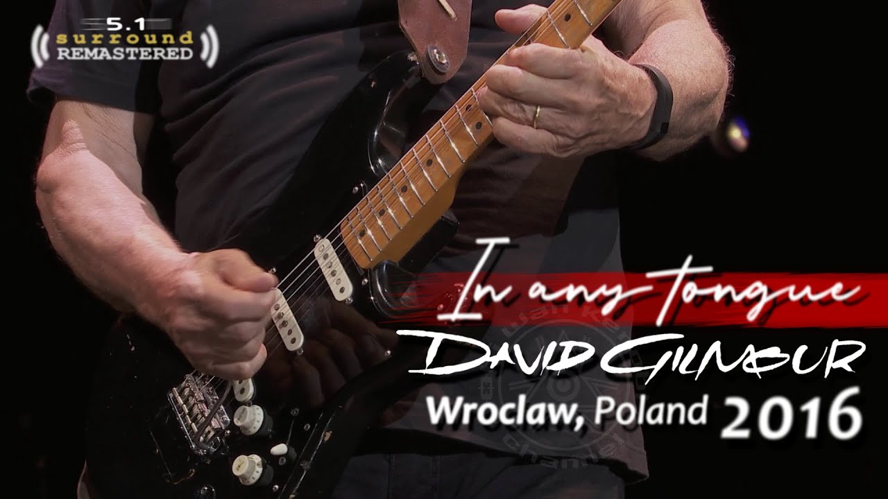 David Gilmour Live in Wroclaw 2016 🎸 | 'In Any Tongue' 5.1 Remaster | 4K-60fps