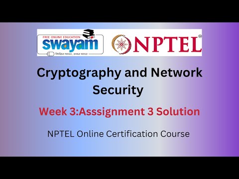 Cryptography and Network Security | Week 3 Answers 2025 (April) | NPTEL 2025 | Swayam** 🔐🚀