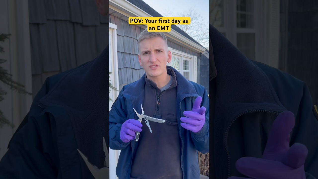 POV: Your first day as an EMT