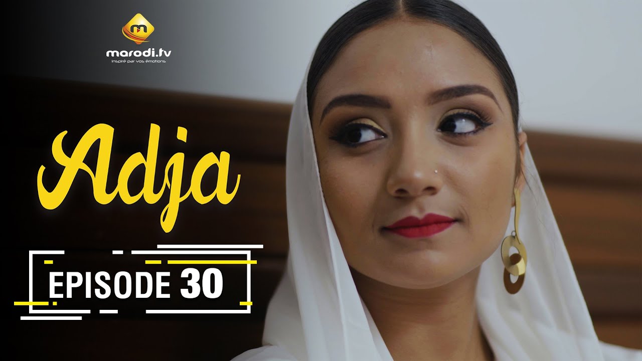 Adja Série Ramadan 2021 - Episode 30 📺