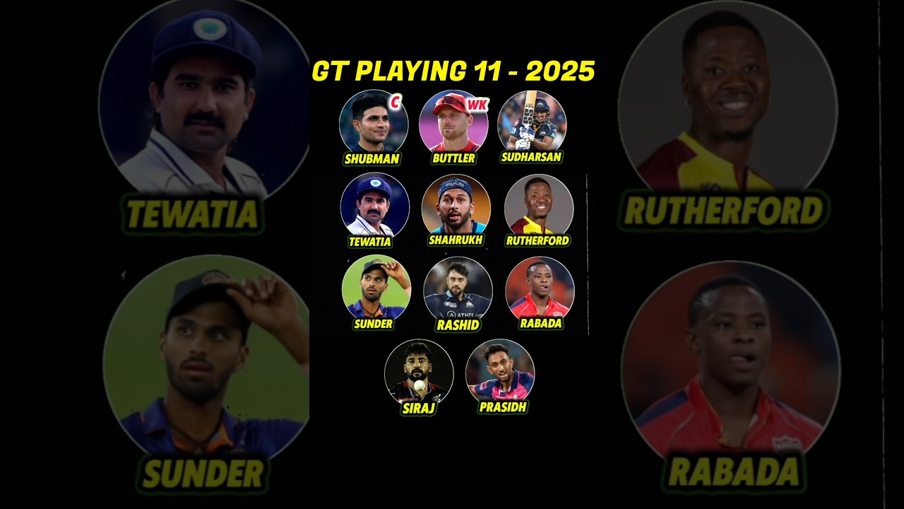 Gujarat Titans Best Playing XI for IPL 2025