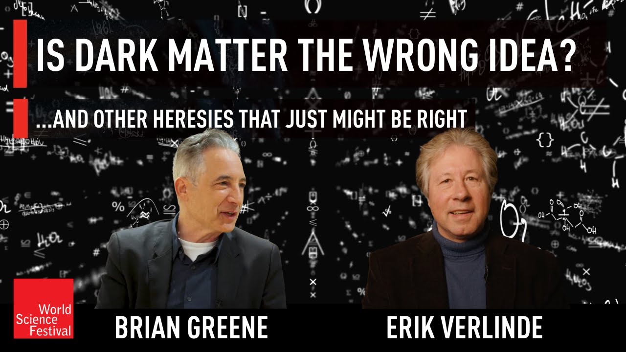 Is Dark Matter the Wrong Idea? | World Science Festival