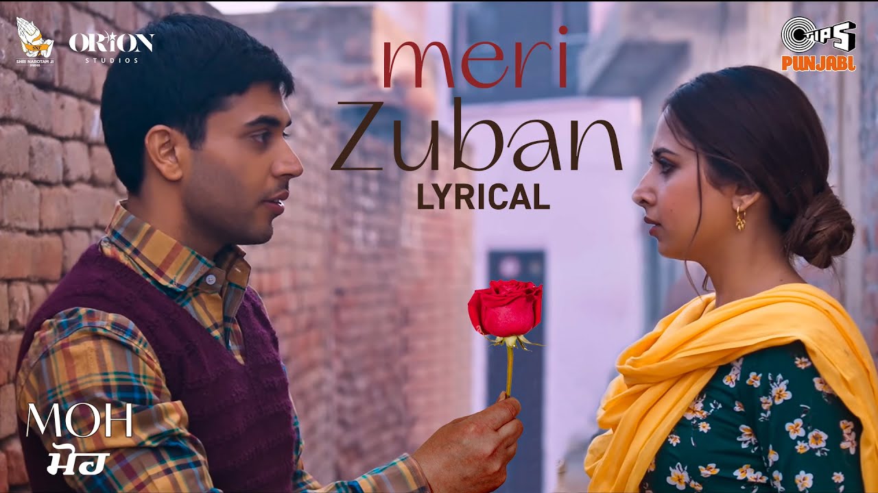 Meri Zuban - Romantic Punjabi Song from MOH 🎶