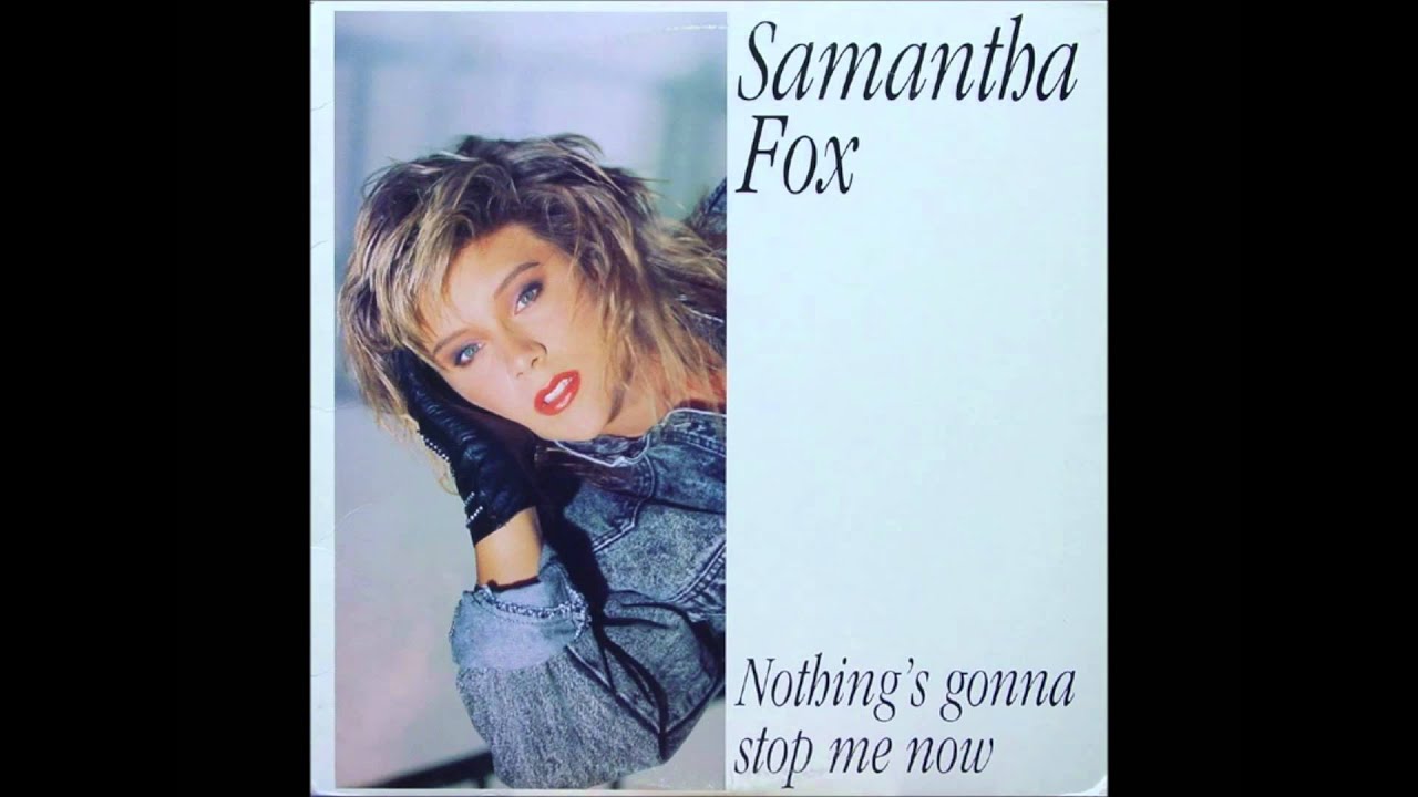 Samantha Fox - Nothing's Gonna Stop Me Now (Extended 1987) | Classic 80s Hit