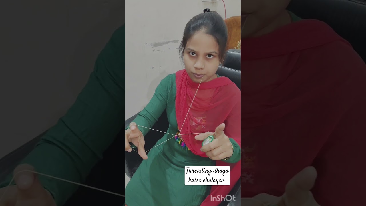 Threading Dhaga Chalane Ka Tarika