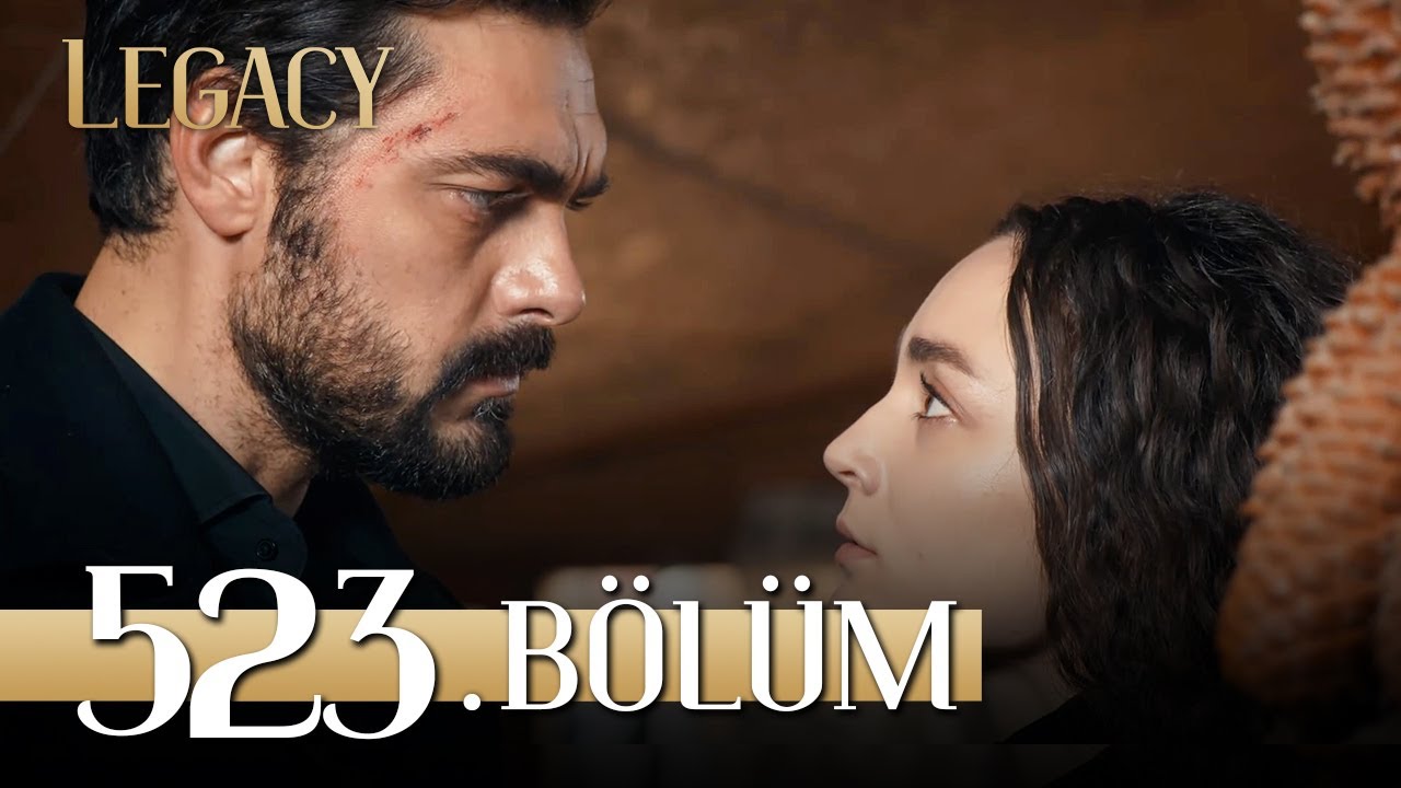 Emanet 523. Bölüm | Legacy Series - Unmissable Episode 🌟