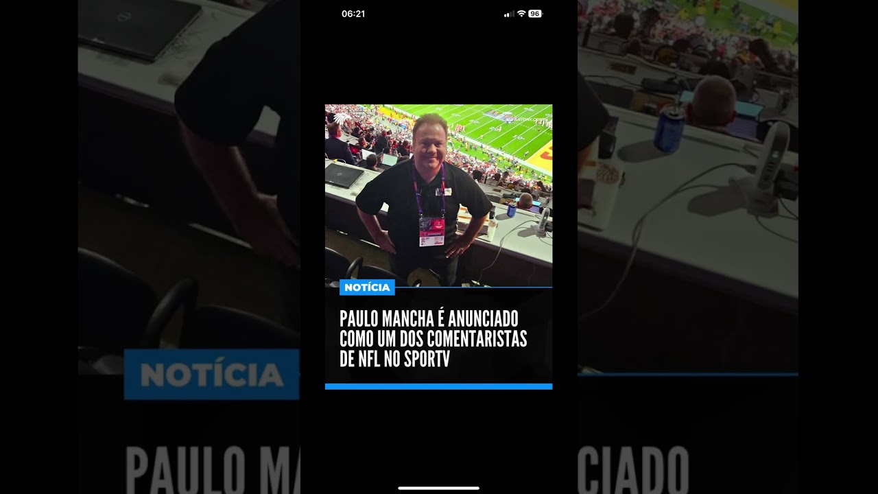 Paulo Mancha é o Novo Comentator da NFL na Globo 🏈