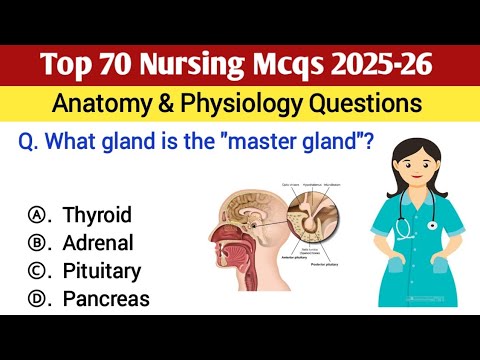 Top 70 Nursing Mcqs 2025-26 | Anatomy and physiology nursing mcqs | NORCET | RRB | BSC  questions 