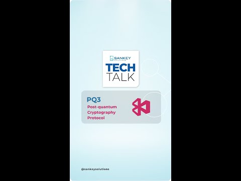 Sankey Tech Talks | Post-Quantum Cryptographic Protocol