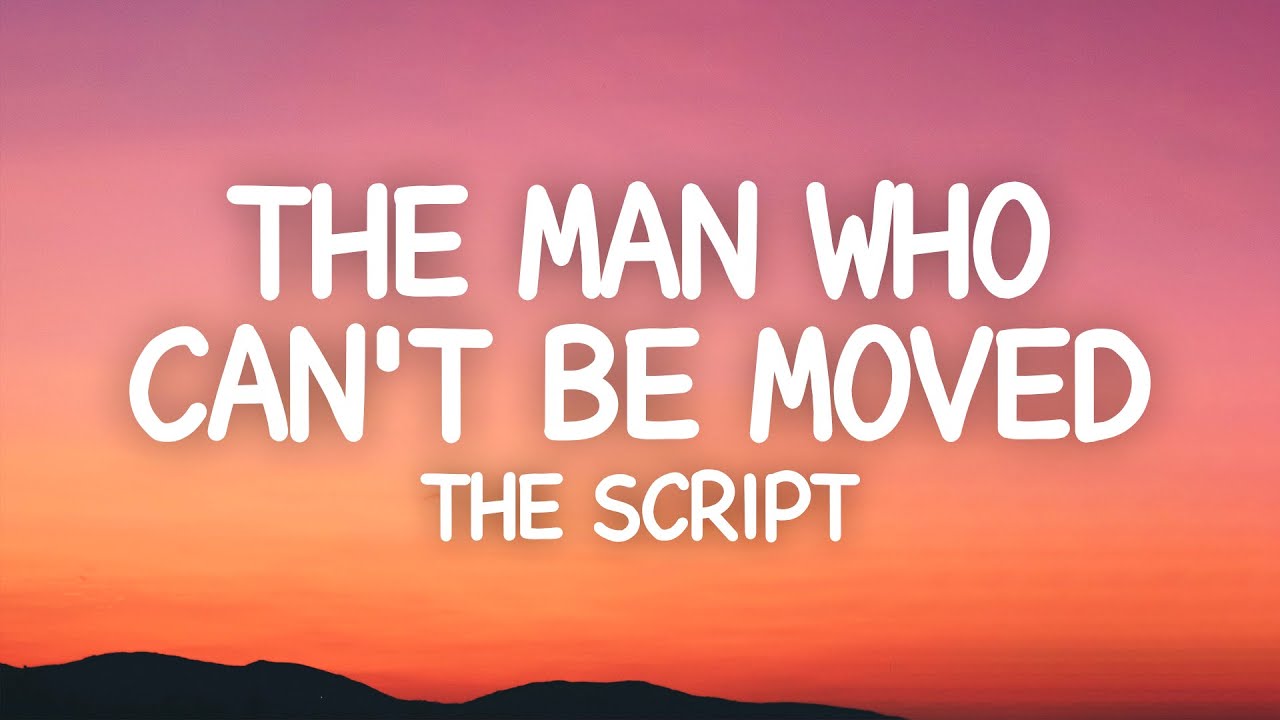 The Script - The Man Who Can't Be Moved 🎶 | Full Lyrics & Meaning