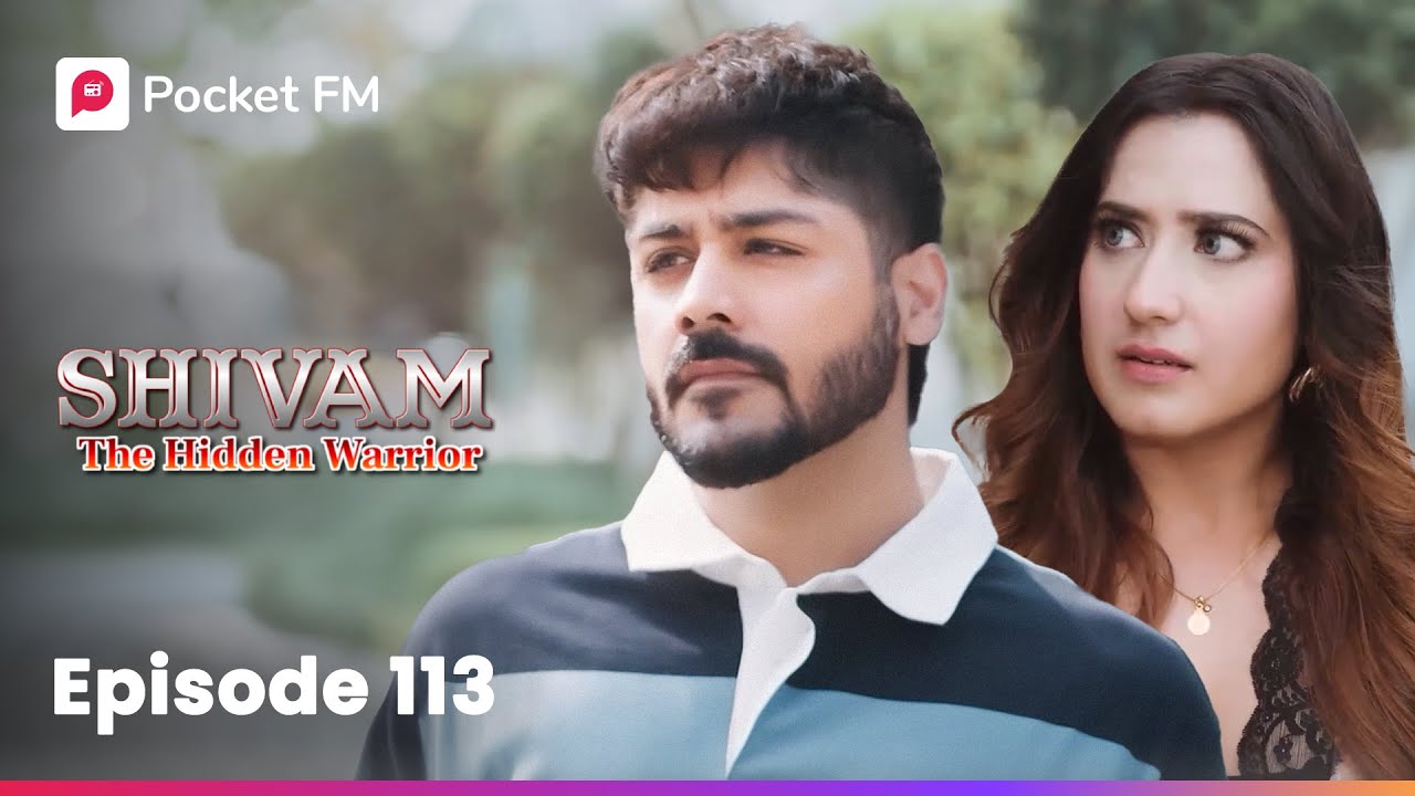 Episode 113 | Shivam: The Hidden Warrior – An Inspiring Tale of Courage 💪