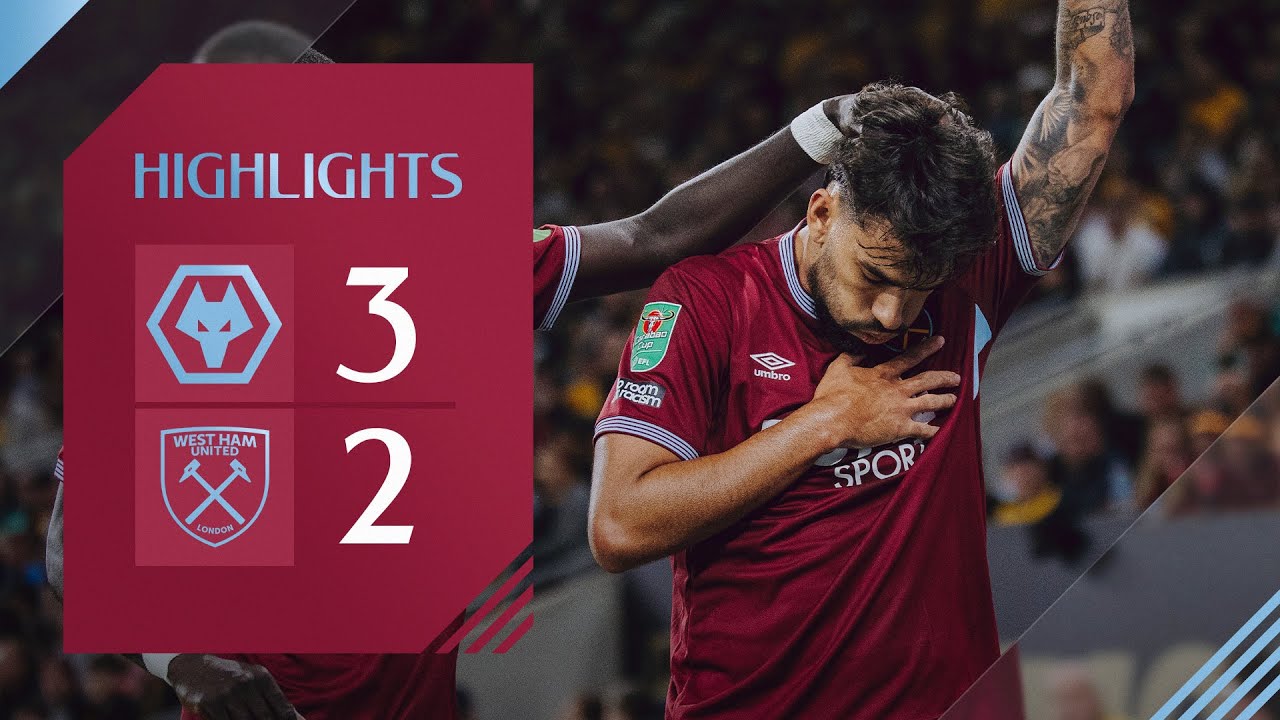 Wolves 3-2 West Ham | Exciting EFL Cup Highlights ⚽