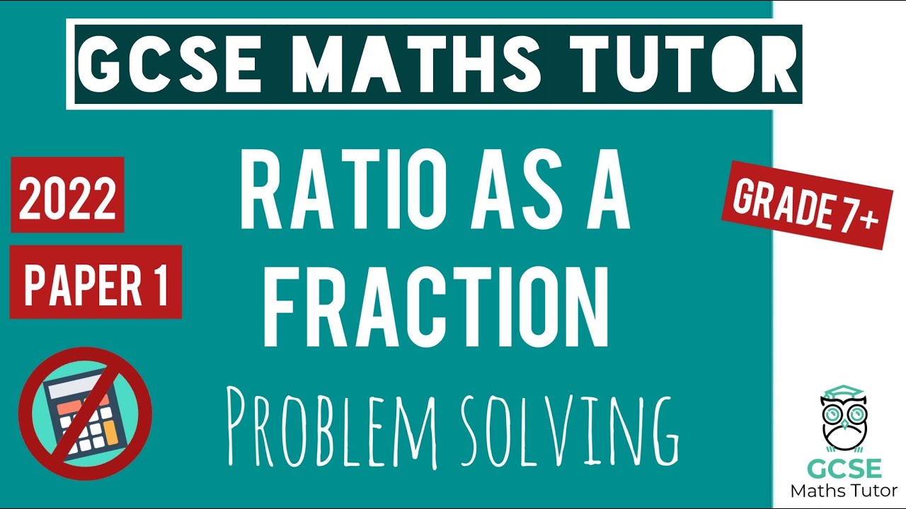 Challenging Ratios as Fractions: GCSE Maths Practice Question (Nov 2022) π