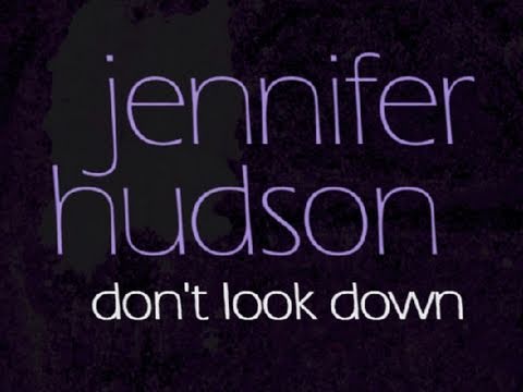 Jennifer Hudson - "Don't Look Down" Official Lyrics Video