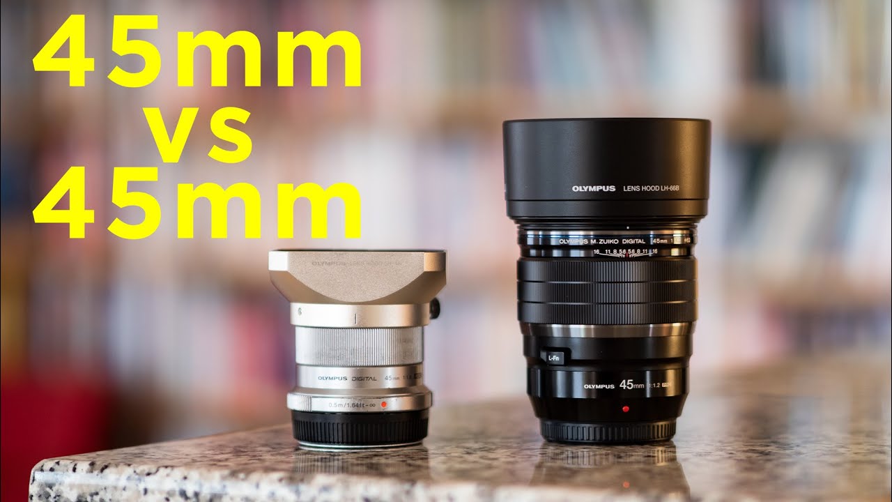 Olympus 45mm F1.2 vs F1.8: Which is Better? 📸