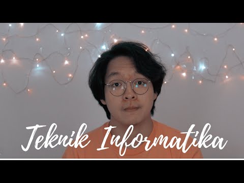 JURUSAN KULIAH IT (TEKNIK INFORMATIKA) : BELAJAR APA / NGAPAIN AJA? SULITKAH? MENJANJIKAN? (2020)