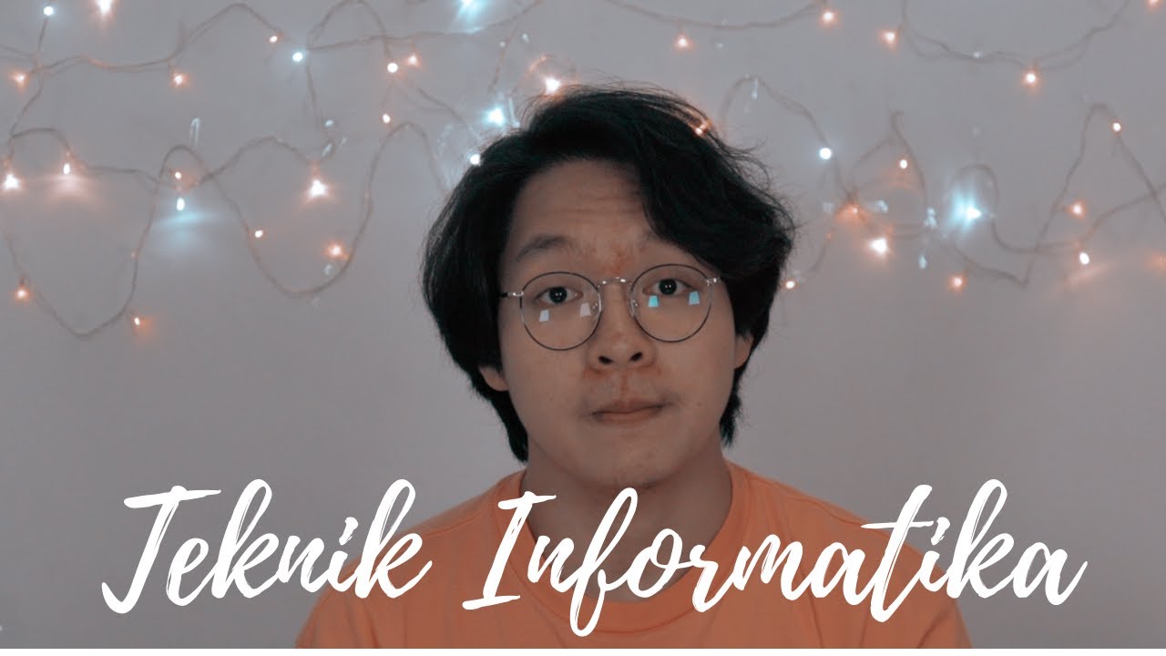 Jurusan Kuliah IT (Teknik Informatika): Apa yang Dipelajari dan Tantangannya (2020)