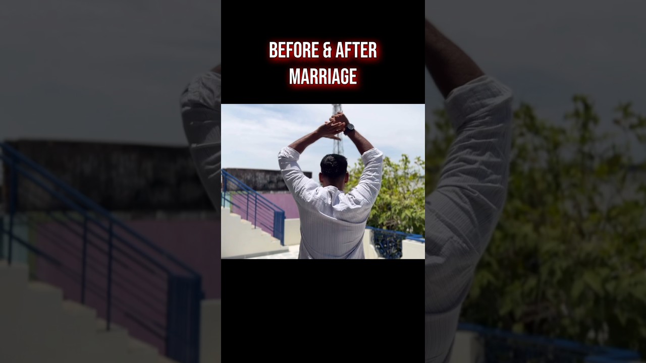 Before vs After Marriage 🤣