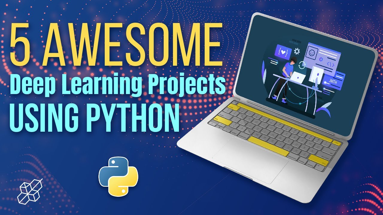 5 Exciting Deep Learning Projects with Python π | Boost Your AI Skills