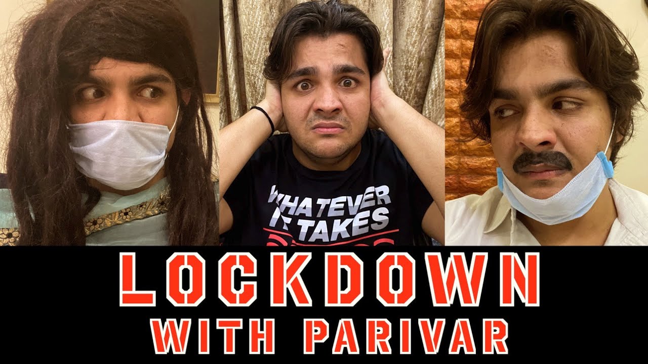 Lockdown with Parivar | Ashish Chanchlani 🎥