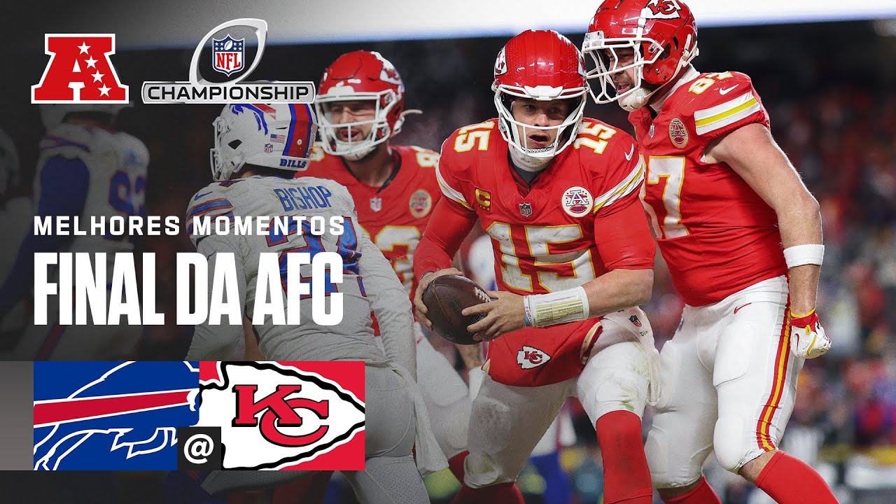 Melhores Momentos do Embate Épico entre Buffalo Bills e Kansas City Chiefs - Final da AFC 🏈