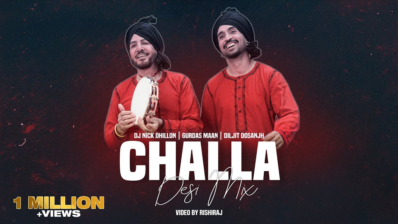 Challa (Desi Mix) | DJ Nick Dhillon & Gurdas Maan ๐ถ