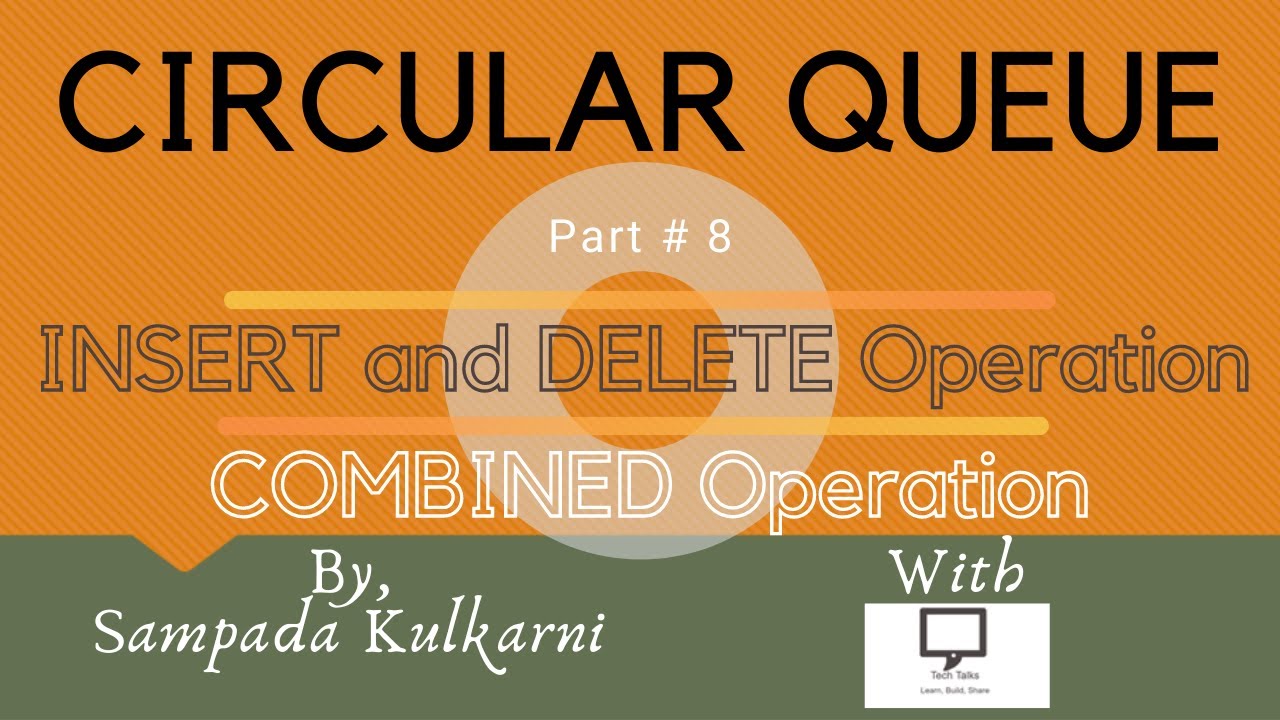 Insert and Delete Operations in Circular Queue | Data Structures Part 8