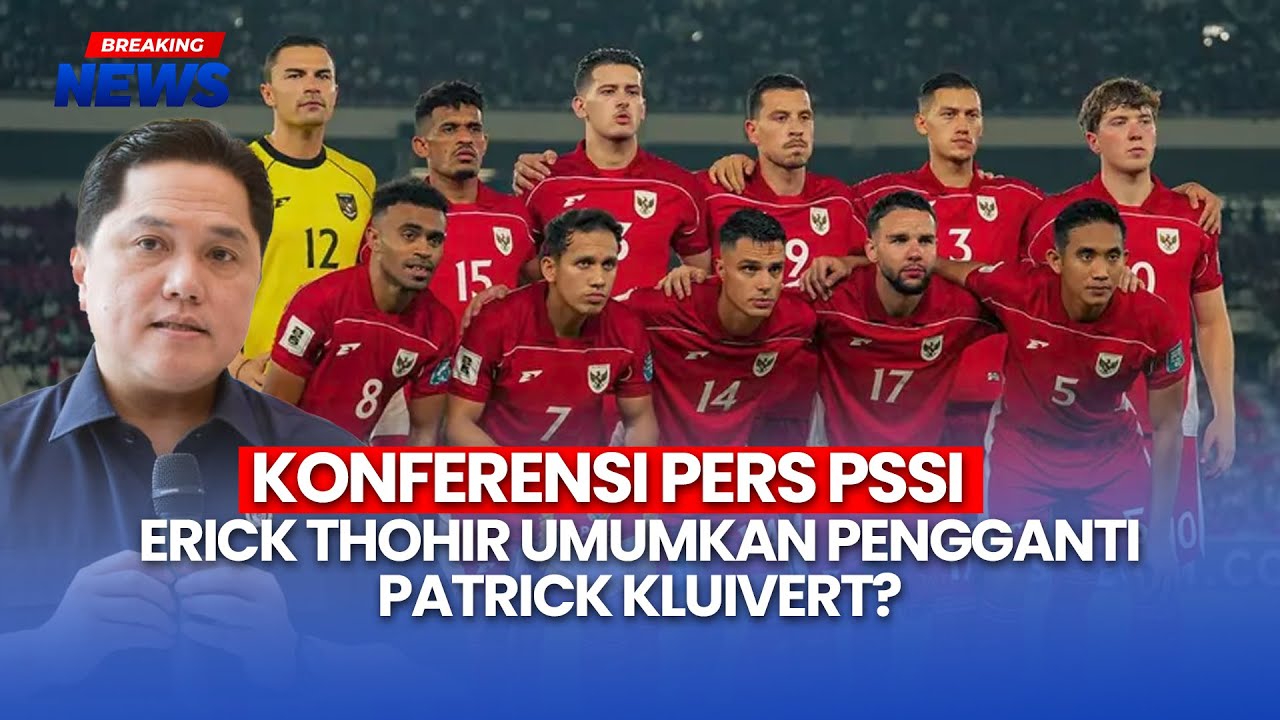 PSSI Umumkan Pengganti Patrick Kluivert 🔴