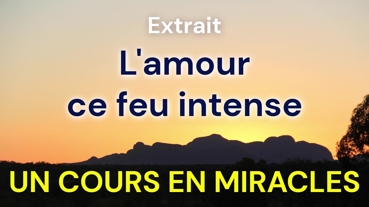 L'amour qui nous transforme | Un cours en miracles