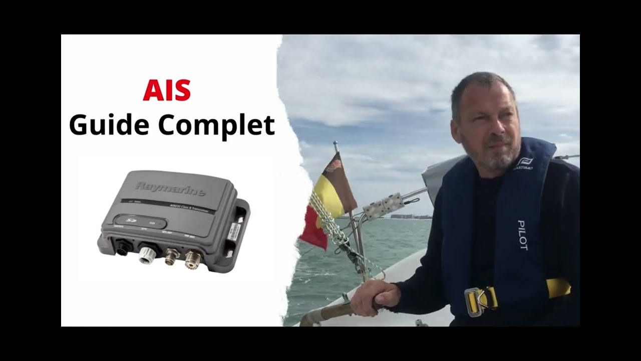 Guide Complet sur l'AIS en Navigation Maritime 🚢