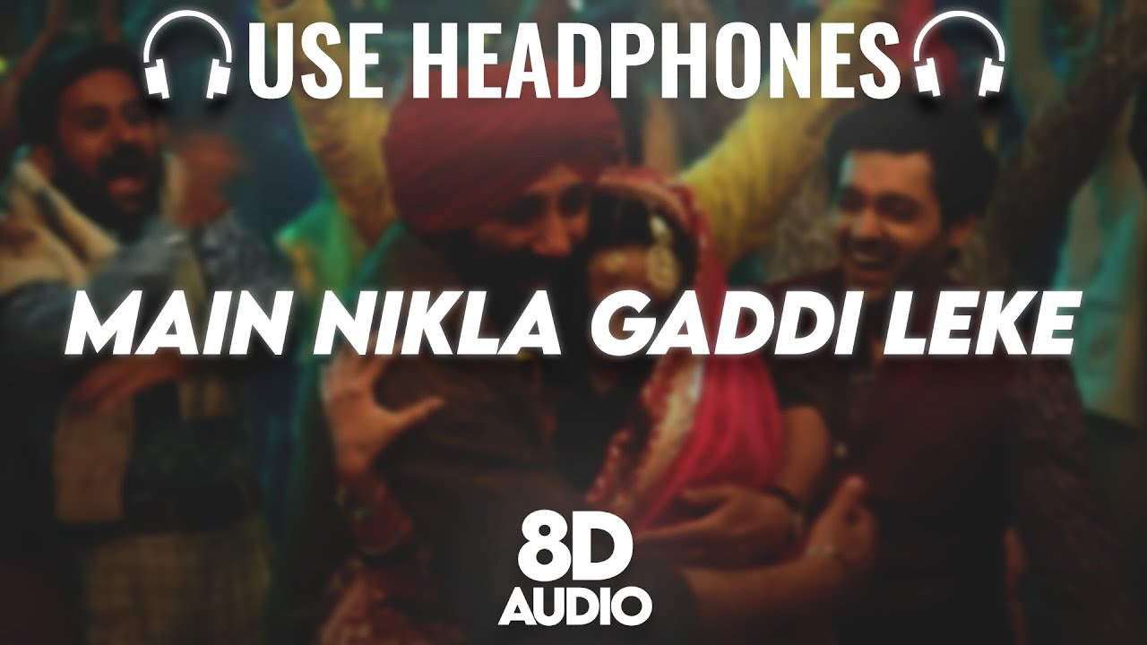 Main Nikla Gaddi Leke : 8D AUDIO🎧| Gadar 2 | Sunny Deol, Ameesha | Udit Narayan | (Lyrics)