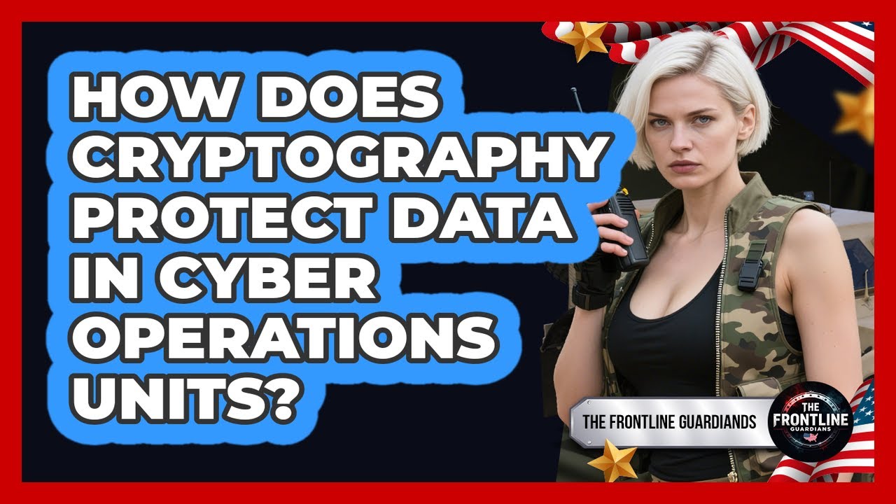 Cryptography in Cyber Operations: How Data Is Safeguarded 🔐