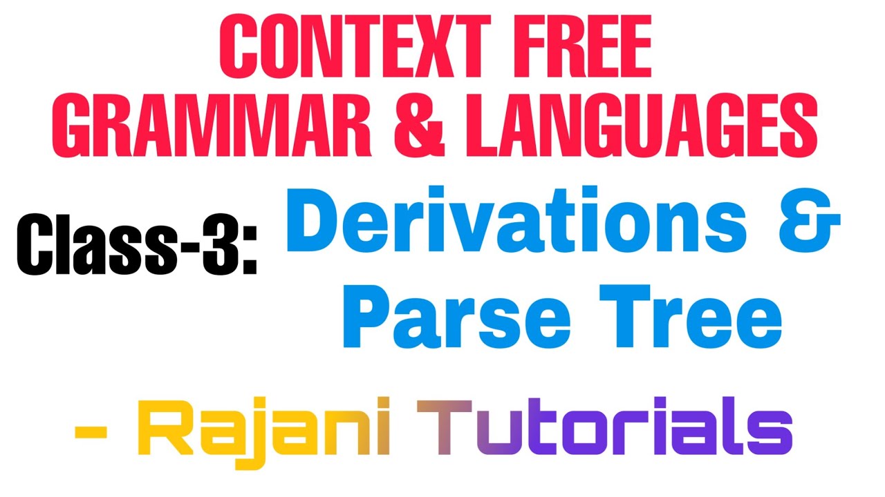 Understanding Derivations and Parse Trees in Formal Languages and Automata Theory | Class 3 | Rajani Tutorials