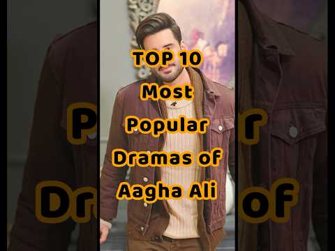 TOP 10 Most Popular Dramas of Aagha Ali #paksitanidramas #aaghaalidramas #humtvdramas