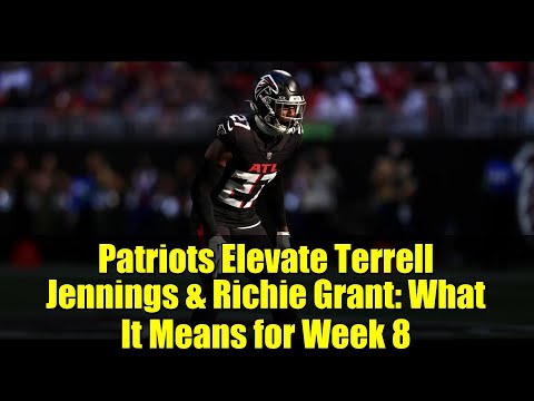 Patriots Elevate Terrell Jennings & Richie Grant: What It Means for Week 8